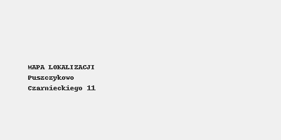 Lokalizacja: Puszczykowo, Czarnieckiego 11